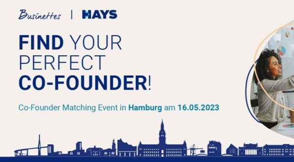 Co-Founder Matching Startup Event Hamburg, Businettes x HAYS